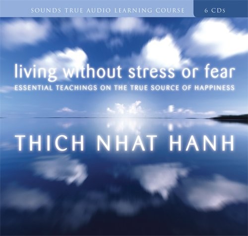 Living Without Stress or Fear