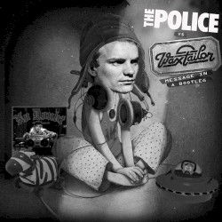 Message in a Bootleg (The Police vs. No Doubt ft. Lady Saw vs. Wax Taylor)