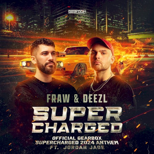 Supercharged (Official Gearbox Supercharged 2024 Anthem)