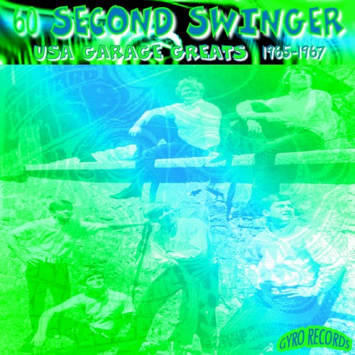 USA Garage Greats 1965-1967: Vol. 24: 60 Second Swinger
