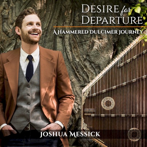 Desire for Departure: A Hammered Dulcimer Journey
