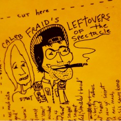 Leftovers Of The Spectacle