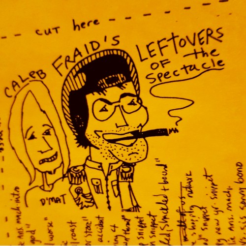 Leftovers Of The Spectacle