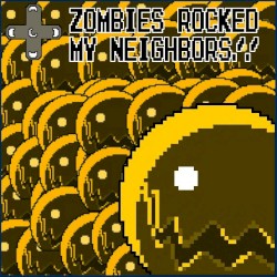 Zombies Rocked My Neighbors‼