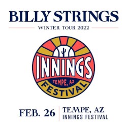 2022-02-26: Innings Festival, Tempe, AZ, USA
