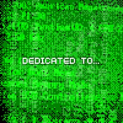 Dedicated to…