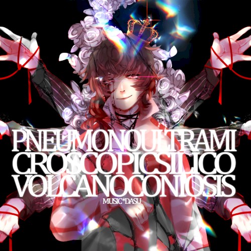 Pneumonoultramicroscopicsilicovolcanoconiosis