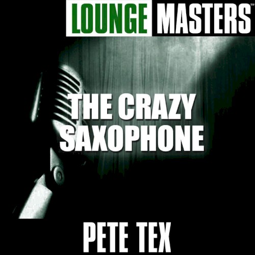 Lounge Masters: The Crazy Saxophone