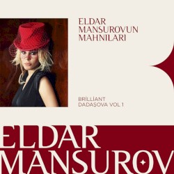 Eldar Mansurovun Mahnıları (Vol. 1)