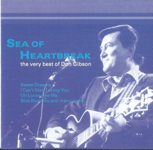 Sea of Heartbreak / The Very Best of Don Gibson