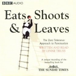 Eats, Shoots & Leaves