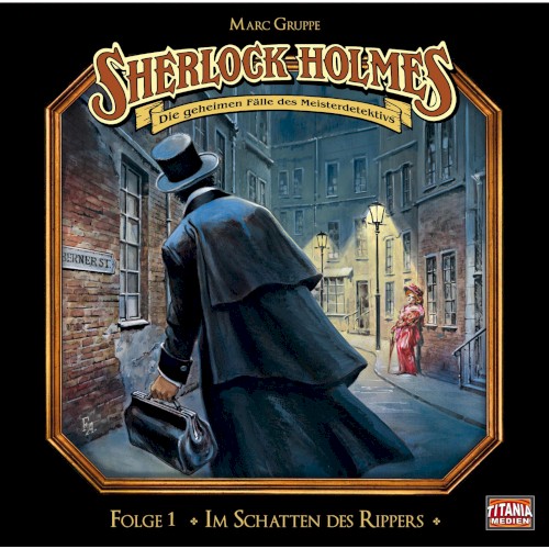 Sherlock Holmes – Die geheimen Fälle des Meisterdetektivs, Folge 1: Im Schatten des Rippers