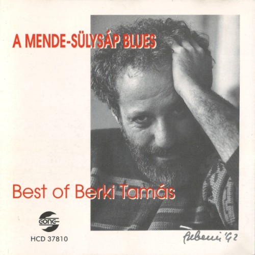 A Mende-Sülysáp blues - Best of Berki Tamás