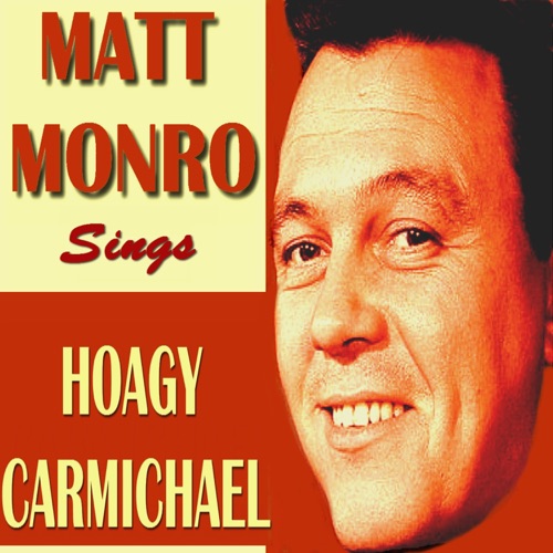 Matt Monro Sings Hoagy Carmichael