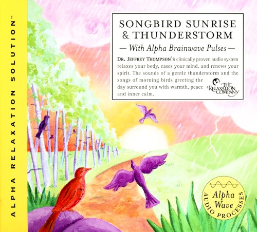 Songbird Sunrise & Thunderstorm (with Alpha Brainwave Pulses)