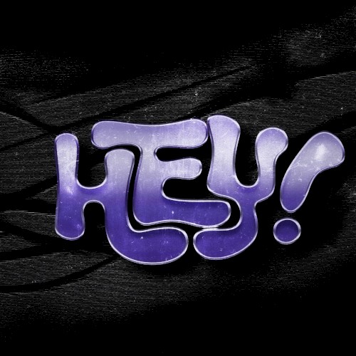 Hey!
