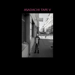 ASADACHI TAPE 5