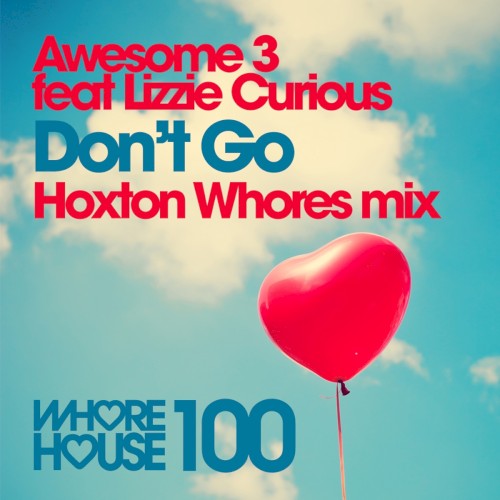 Don't Go (Hoxton Whores Mix)