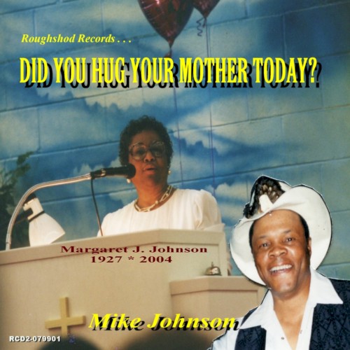 Did You Hug Your Mother Today?