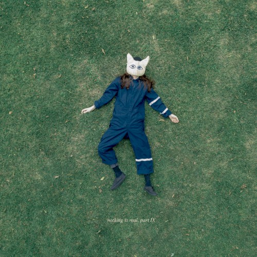 nothing is real, part IX