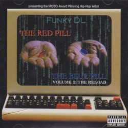 The Red Pill, The Blue Pill: Volume 2: The Reload