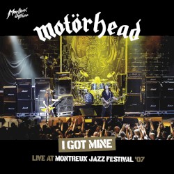 I Got Mine (Live at Montreux, 2007)