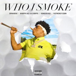 Who I Smoke