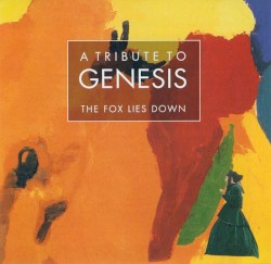The Fox Lies Down: A Tribute to Genesis