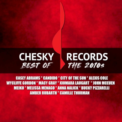 Chesky’s Best of the 2010s