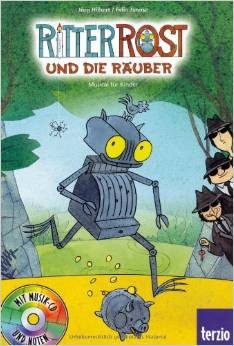 Ritter Rost und die Räuber: Musical für Kinder