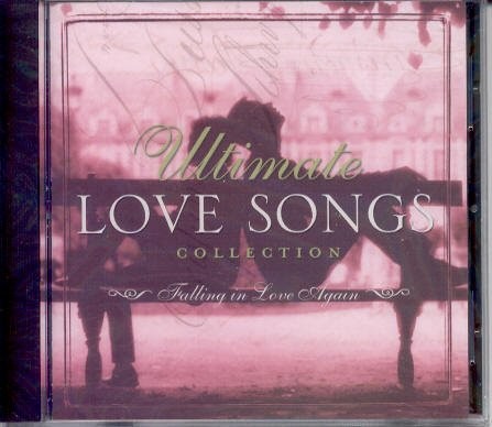 Ultimate Love Songs Collection: Falling in Love Again