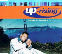 Hands To Heaven (And Pray)