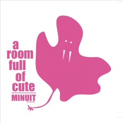 A Room Full of Cute