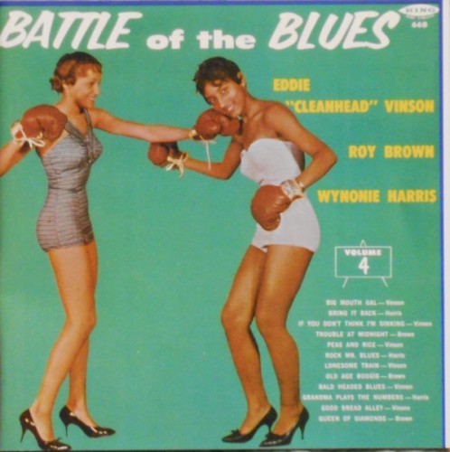 Battle Of The Blues - Eddie "Cleanhead" Vinson Roy Brown Wynonie Harris