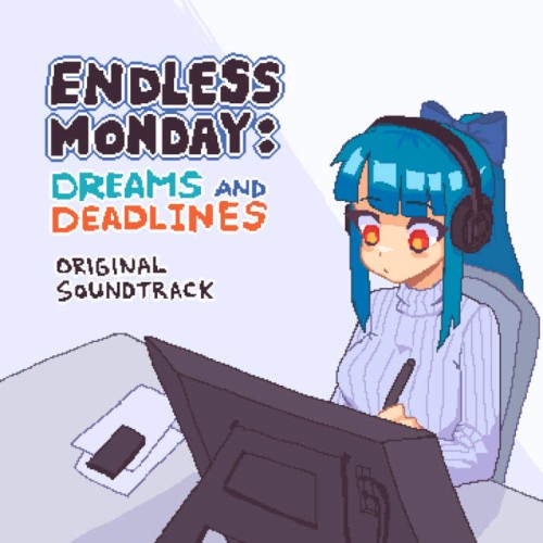 Endless Monday: Dreams and Deadlines OST