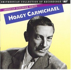 American Songbook Series: Hoagy Carmichael