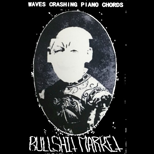 Waves Crashing Piano Chords / Bullshit Market