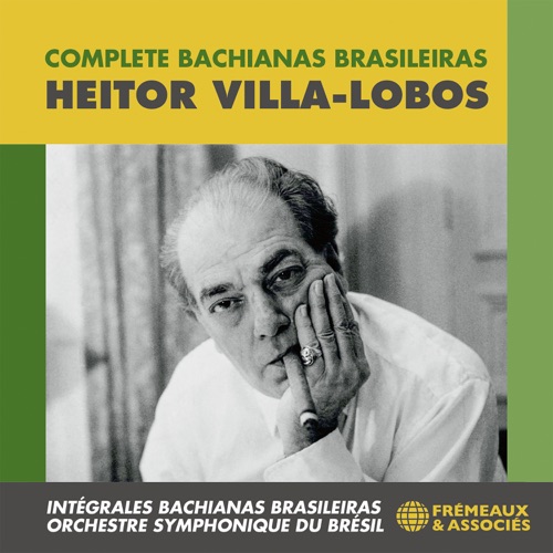 Bachianas Brasileiras Integrales