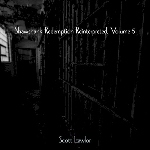 Shawshank Redemption Reinterpreted, Volume 5