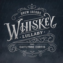 Whiskey Lullaby