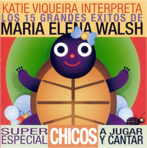 Interpreta los 15 grandes éxitos de María Elena Walsh