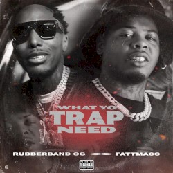 What Yo Trap Need