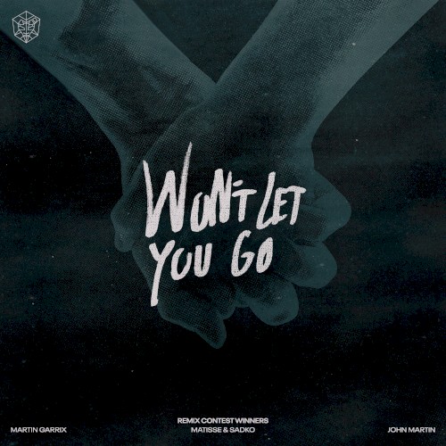 Won’t Let You Go (remix contest winners)