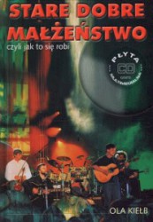 Stare Dobre Małżeństwo: czyli jak to się robi