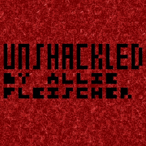 Unshackled