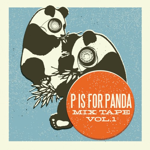P Is for Panda Mix Tape, Volume 1