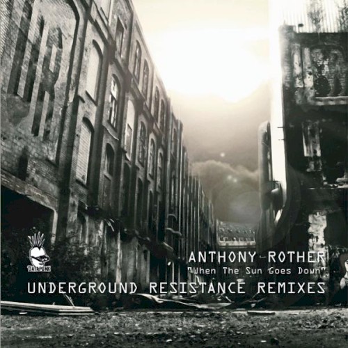 When The Sun Goes Down (Underground Resistance Remixes)