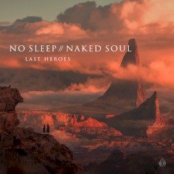 No Sleep // Naked Soul