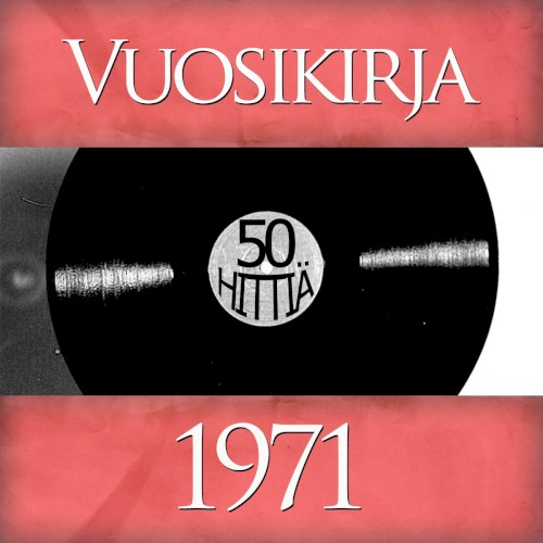 Vuosikirja 1971: 50 hittiä
