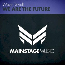 We Are the Future
